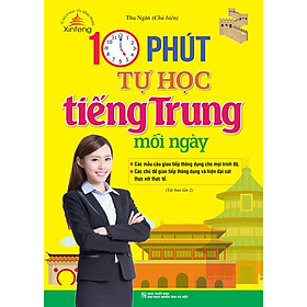 Hình ảnh Xinfeng - 10 Phút Tự Học Tiếng Trung Mỗi Ngày (Tái Bản)