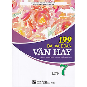 Sách - 199 bài và đoạn văn hay lớp 7 (Theo chương trình GDPT mới)