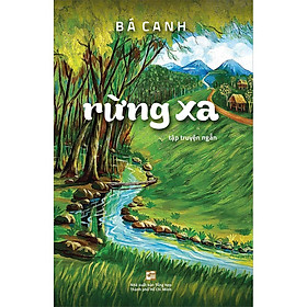 Rừng Xa (Tập Truyện Ngắn)