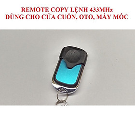 REMOTE COPY TẦN SỐ CỬA CUỐN, Ô TÔ, MÁY MÓC... REMOTE MÃ NHẢY 433MHz