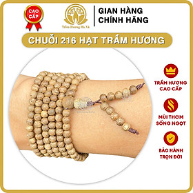 Chuỗi tràng 216 hạt trầm hương tốc kiến cao cấp size 4li đeo tay nam nữ nhiều ý nghĩa phong thủy TRẦM HƯƠNG HÀ XÁ