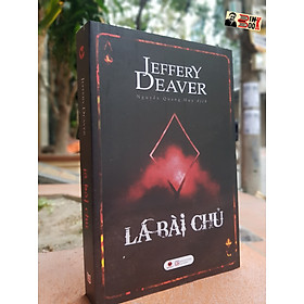 Hình ảnh LÁ BÀI CHỦ - Jeffery Deaver - Nguyễn Quang Huy dịch – Bách Việt - NXB Lao Động