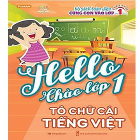 Hello Chào Lớp 1 - Tô Chữ Cái Tiếng Việt