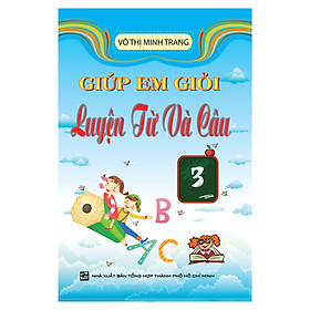 Giúp Em Giỏi Luyện Từ Và Câu 3