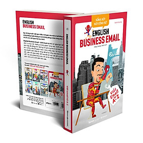 Trạm Đọc | Sống Sót Nơi Công Sở - English Business E-mail : Viết E-mail Từ A-Z