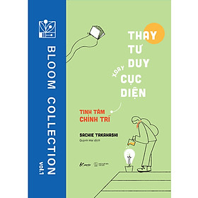 Thay Tư Duy - Xoay Cục Diện - Tinh Tâm Chỉnh Trí