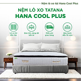 Mua Nệm lò xo túi  cao cấp Hana Cool Plus Tatana  Thiết kế sang trọng  khung lò xo vững chắc  êm ái độ đàn hồi cao - Độ dày 30cm