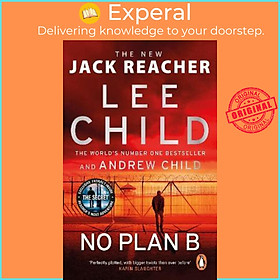 Sách - No Plan B : The unputdownable new Jack Reacher thriller from th by Lee Child,Andrew Child (UK edition, paperback)
