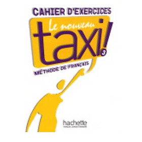 Download sách Le Nouveau Taxi!: Cahier D'Exercices 3