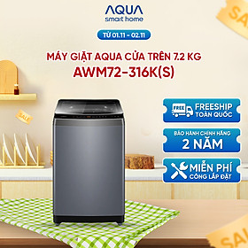 Máy giặt Aqua 7.2 kg AWM72-316K(S) - Bảo hành 2 năm - Hỗ trợ lắp đặt - Hàng chính hãng