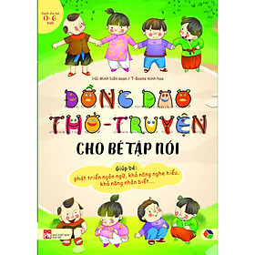 Đồng giao thơ-truyện cho bé tập nói [ tặng kèm bút chì dễ thương]