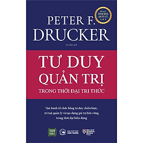 Sách - Tư Duy Quản Trị Trong Thời Đại Tri Thức
