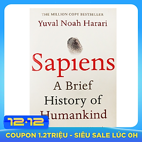 Sapiens : A Brief History Of Humankind