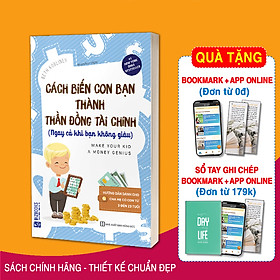 Hình ảnh sách Cách Biến Con Bạn Thành Thần Đồng Tài Chính (Ngay Cả Khi Bạn Không Giàu) (Tặng kèm Bookmark PL)