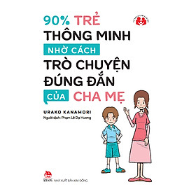 Hình ảnh 90% Trẻ Thông Minh Nhờ Cách Trò Chuyện Đúng Đắn Của Cha Mẹ