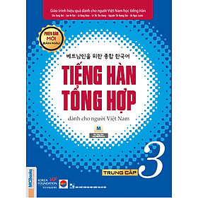 Tiếng Hàn Tổng Hợp Trung Cấp 3 (Phiên Bản Mới - In Màu)