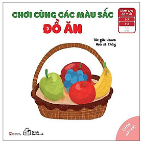 [Download Sách] Ehon Nhận Biết - Chơi Cùng Các Màu Sắc - Đồ Ăn