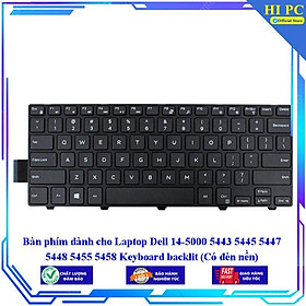 Bàn phím dành cho Laptop Dell 14-5000 5443 5445 5447 5448 5455 5458 - Hàng Nhập Khẩu mới 100%