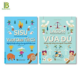 Combo 2Q Về Nghệ Thuật Sống Đẹp : Vượt Qua Tất Cả - Nghệ Thuật Sống Của Người Phần Lan + Vừa Đủ - Đẳng Cấp Sống Của Người Thụy Điển (Tặng Kèm Bookmark Bamboo Books)