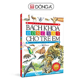 Sách - Bách Khoa Động Vật Cho Trẻ Em - Bìa cứng - Đông A