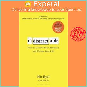 Hình ảnh sách Sách - Indistractable : How to Control Your Attention and Choose Your Life by Nir Eyal (UK edition, paperback)