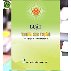 Luật Thi Đua, Khen Thưởng (có hiệu lực từ ngày 01/01/2024)