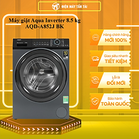 Máy Giặt Aqua Inverter 8.5 kg AQD-A852J(BK) - HÀNG CHÍNH HÃNG - CHỈ GIAO HCM