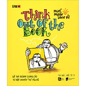 Hình ảnh sách THINK OUT OF THE BOOK - Nghĩ Ngoài Sách Vở