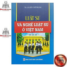 Sách - Luật sư và nghề luật sư ở Việt Nam