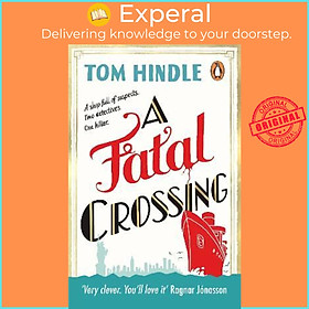 Sách - A Fatal Crossing : Agatha Christie meets Titanic in this unputdownable myst by Tom Hindle (UK edition, paperback)
