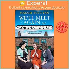 Sách - We'll Meet Again on Coronation Street by Maggie Sullivan (UK edition, paperback)
