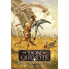 Don Quixote - Nhà Quý Tộc Tài Ba Xứ Mancha - Tập 2 - NN
