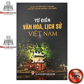 [Download Sách] Sách - Từ điển văn hóa lịch sử Việt Nam
