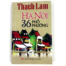 [Download Sách] Thạch Lam - Hà Nội 36 Phố Phường (Trí Thức Việt)