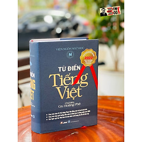 Hình ảnh sách (Bìa cứng) TỪ ĐIỂN TIẾNG VIỆT HOÀNG PHÊ 2022 – Văn Lang
