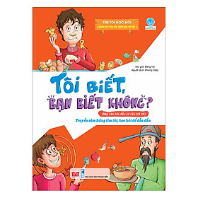 Tôi Biết, Bạn Biết Không? - Tìm Tòi Học Hỏi: Không Biết Phải Hỏi, Muốn Giỏi Thì Đọc