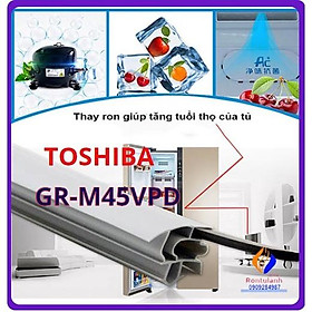 Mua Ron tủ lạnh  dành cho tủ lạnh Toshiba GR-Y25VPD/VUD