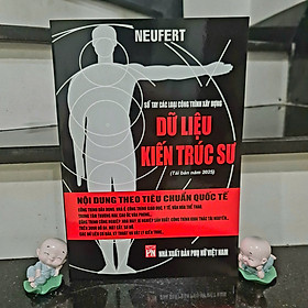 Sách Dữ Liệu Kiến Trúc Sư Neufert Bản Mới Nhất 2025