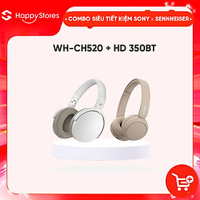 Mua COMBO Tai nghe không dây SONY WH-CH520 và Tai nghe SENNHEISER HD 350BT - Hàng chính hãng