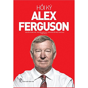 Hồi Ký Alex Ferguson - Bản Quyền