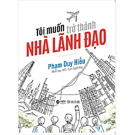 Tôi Muốn Trở Thành Nhà Lãnh Đạo