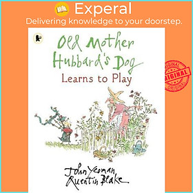 Sách - Old Mother Hubbard's Dog Learns to Play by John Yeoman Quentin Blake (UK edition, paperback)