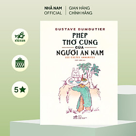 Sách - Phép thờ cúng của người An Nam (Gustave Dumoutier) (Nhã Nam Official)