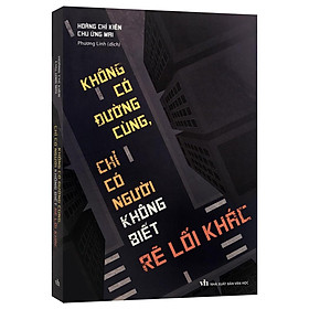 Sách - Không có đường cùng, chỉ có người không kiết rẽ lối khác (Kèm Bookmark)