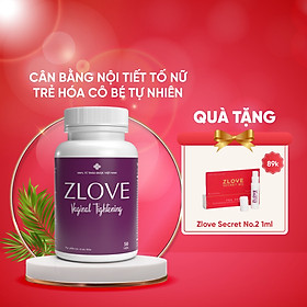 Viên Uống Cân Bằng Nội Tiết Tố Nữ Zlove - Se Khít Cô Bé Hiệu Quả, Hết Khô Hạn, Tăng Ham Muốn