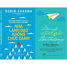 Combo 2Q Robin Sharma : Điều Vĩ Đại Đời Thường + Nhà Lãnh Đạo Không Chức Danh - 