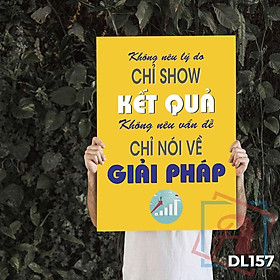 Mua Tranh động lực trang trí văn phòng làm việc - Không nêu lý do - chỉ show kết quả - DL157