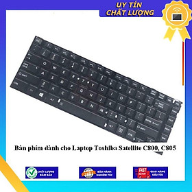 Bàn phím dùng cho Laptop Toshiba Satellite C800 C805 - Hàng Nhập Khẩu New Seal