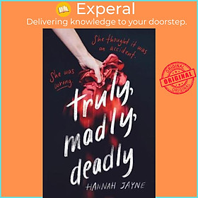 Sách - Truly, Madly, Deadly by Hannah Jayne (US edition, paperback)