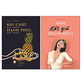 Combo Bạn Đắt Giá Bao Nhiêu? (Tái Bản 2019) + Khí Chất Bao Nhiêu, Hạnh Phúc Bấy Nhiêu (Bộ 2 Cuốn)